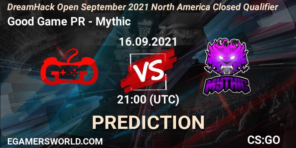 Prognoza Good Game PR - Mythic. 16.09.21, CS2 (CS:GO), DreamHack Open September 2021 North America Closed Qualifier