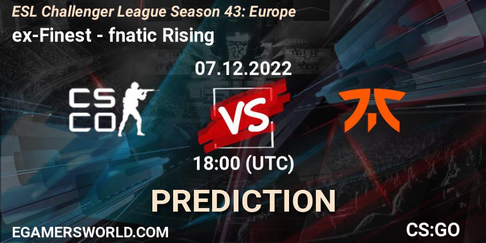 Prognoza ex-Finest - fnatic Rising. 07.12.22, CS2 (CS:GO), ESL Challenger League Season 43: Europe