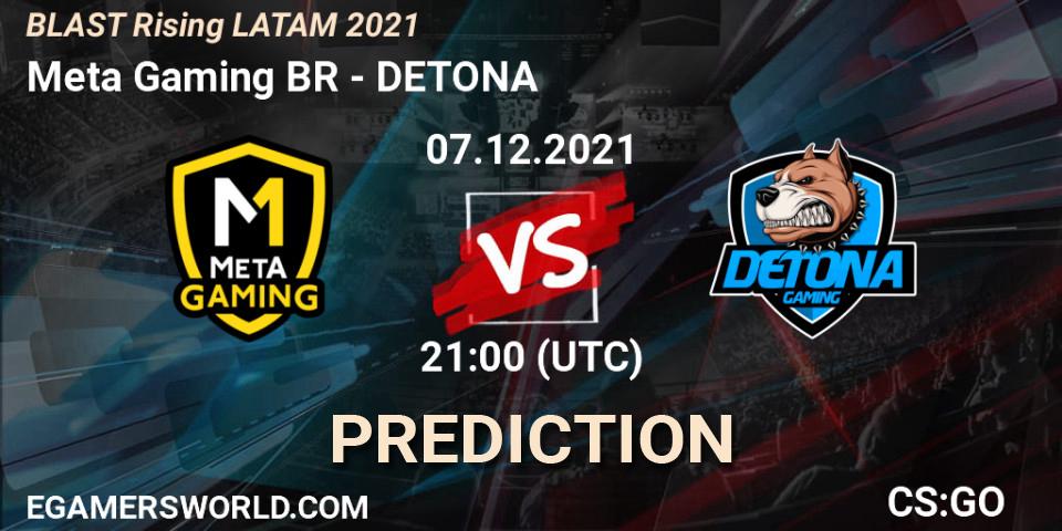 Prognoza Meta Gaming BR - DETONA. 07.12.21, CS2 (CS:GO), BLAST Rising LATAM 2021