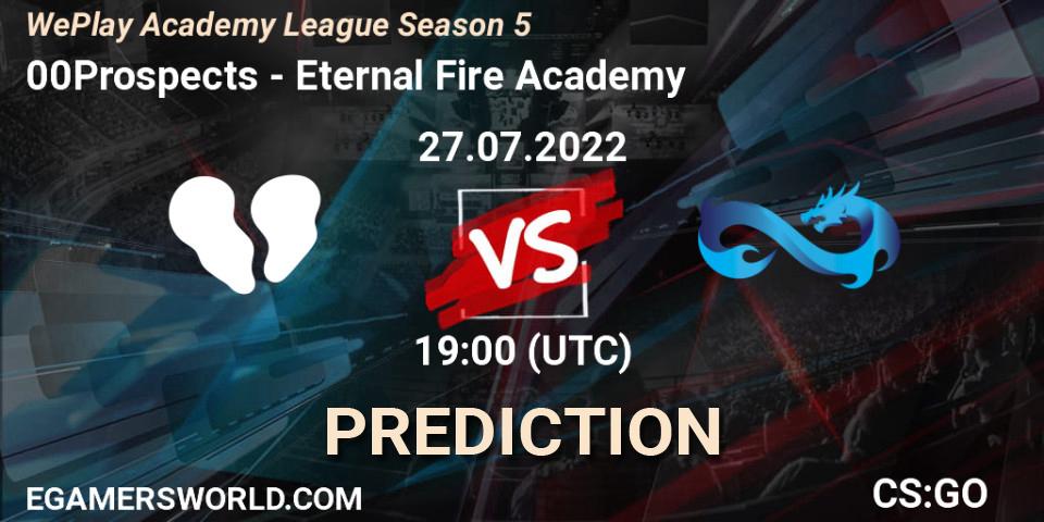 Prognoza 00Prospects - Eternal Fire Academy. 27.07.2022 at 18:15, Counter-Strike (CS2), WePlay Academy League Season 5