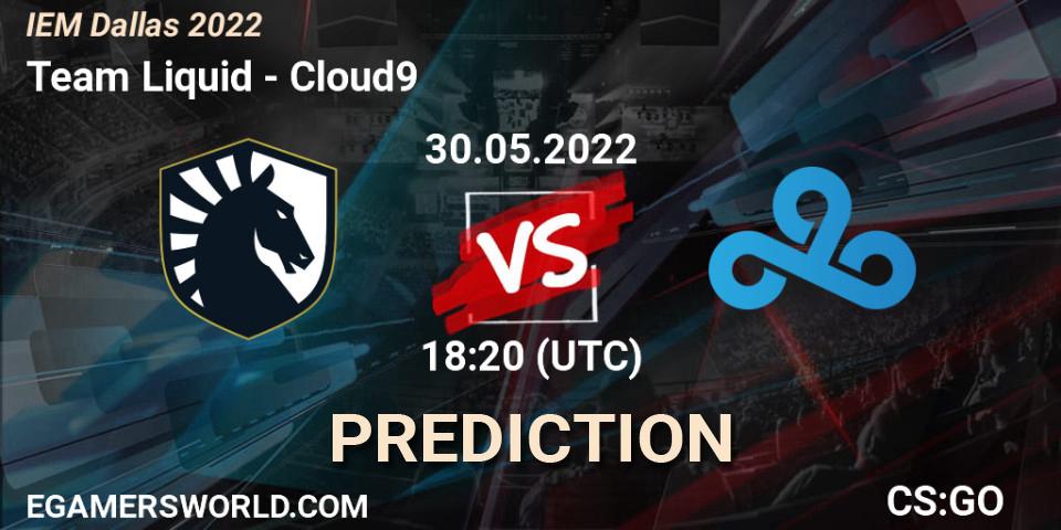 Prognoza Team Liquid - Cloud9. 30.05.2022 at 18:45, Counter-Strike (CS2), IEM Dallas 2022
