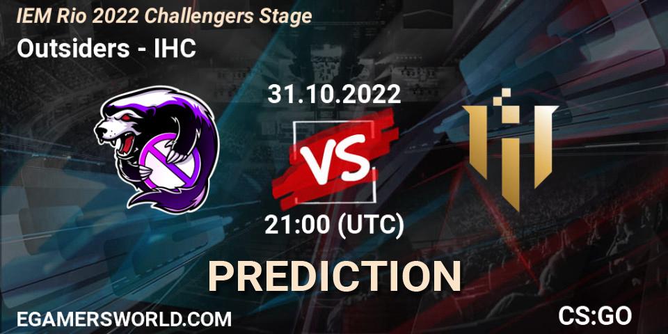 Prognoza Outsiders - IHC. 31.10.2022 at 21:40, Counter-Strike (CS2), IEM Rio 2022 Challengers Stage