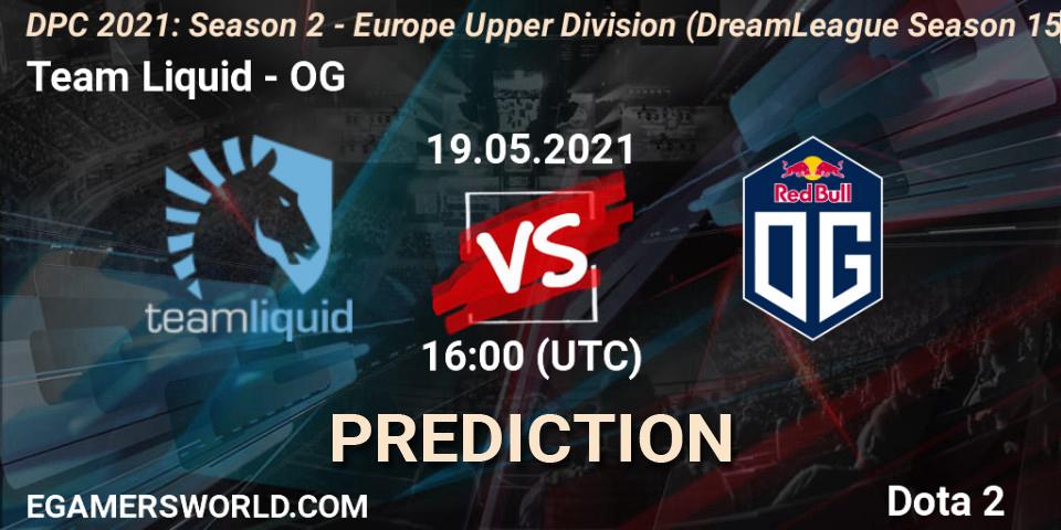 Prognoza Team Liquid - OG. 19.05.2021 at 16:08, Dota 2, DPC 2021: Season 2 - Europe Upper Division (DreamLeague Season 15)