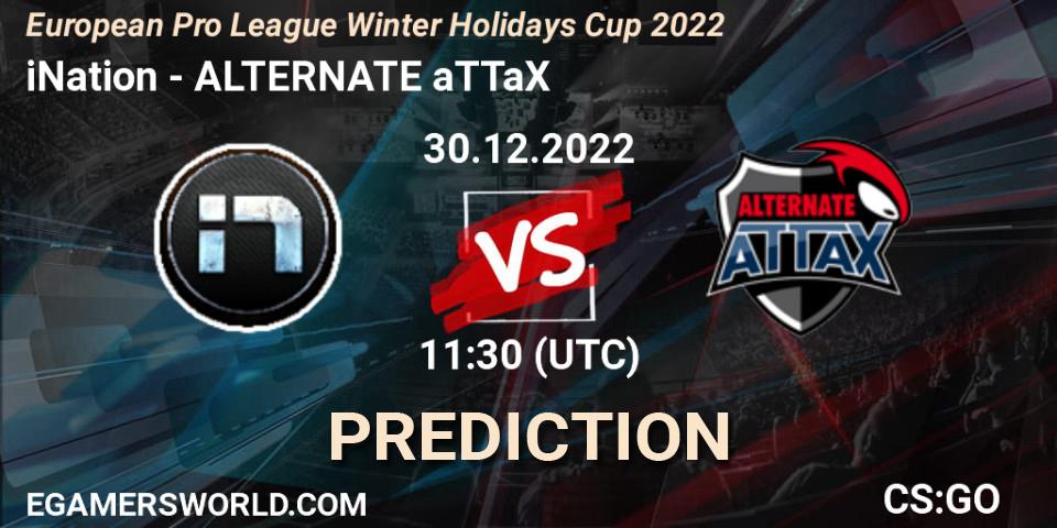Prognoza iNation - ALTERNATE aTTaX. 30.12.2022 at 11:30, Counter-Strike (CS2), European Pro League Winter Holidays Cup 2022