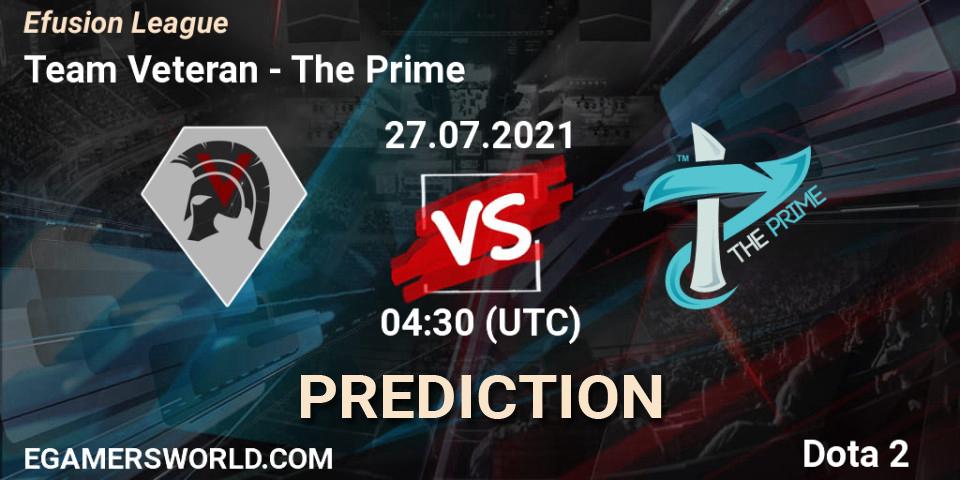 Prognoza Team Veteran - The Prime. 27.07.2021 at 04:45, Dota 2, Efusion League