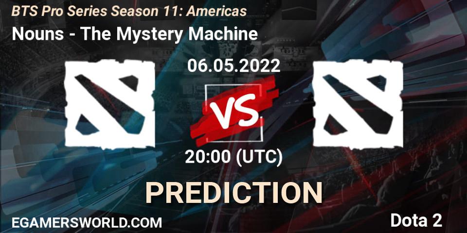Prognoza Nouns - The Mystery Machine. 06.05.2022 at 20:01, Dota 2, BTS Pro Series Season 11: Americas