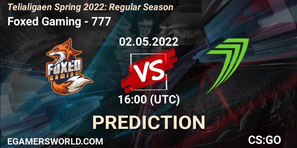 Prognoza Foxed Gaming - 777. 02.05.2022 at 16:00, Counter-Strike (CS2), Telialigaen Spring 2022: Regular Season