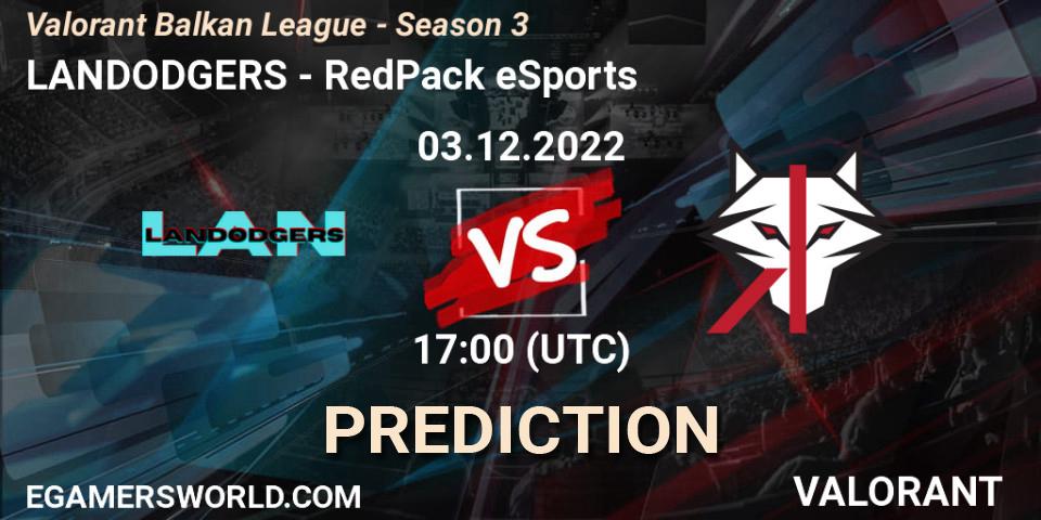 Prognoza LANDODGERS - RedPack eSports. 03.12.22, VALORANT, Valorant Balkan League - Season 3