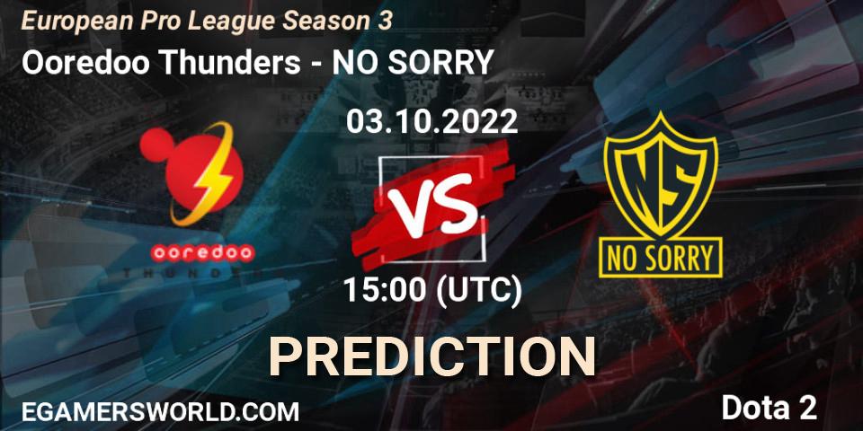 Prognoza Ooredoo Thunders - NO SORRY. 03.10.2022 at 15:00, Dota 2, European Pro League Season 3 