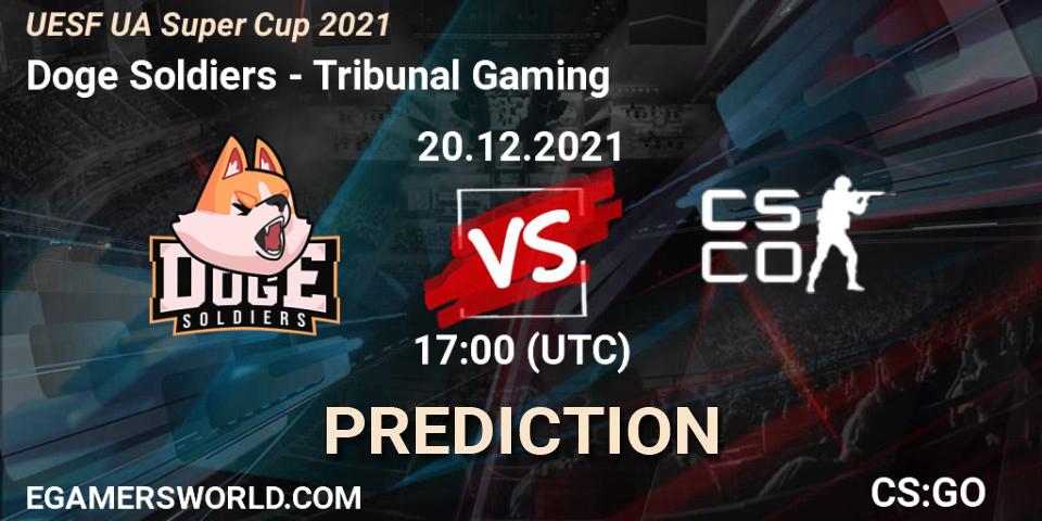 Prognoza Doge Soldiers - Tribunal Gaming. 20.12.2021 at 17:00, Counter-Strike (CS2), UESF Ukrainian Super Cup 2021
