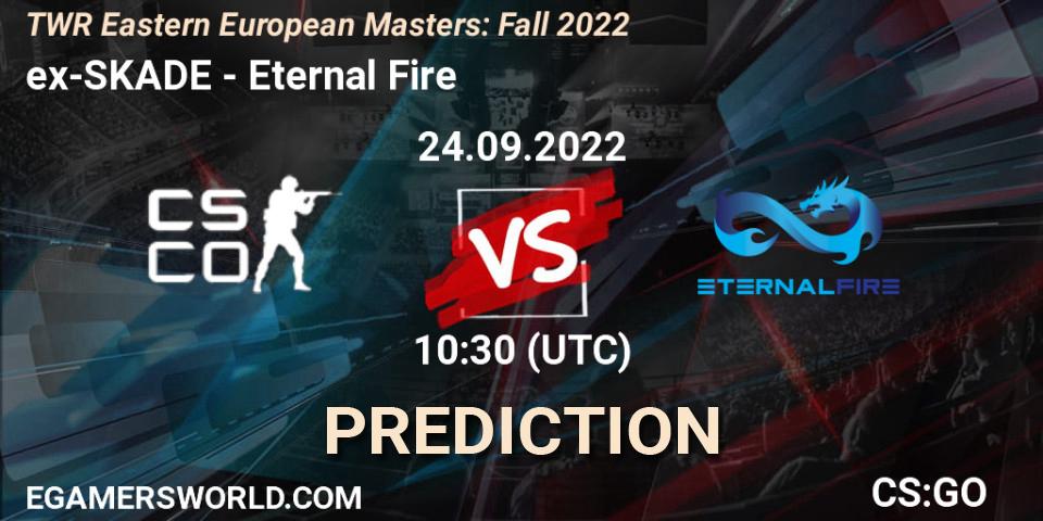Prognoza ex-SKADE - Eternal Fire. 24.09.2022 at 10:30, Counter-Strike (CS2), TWR Eastern European Masters: Fall 2022