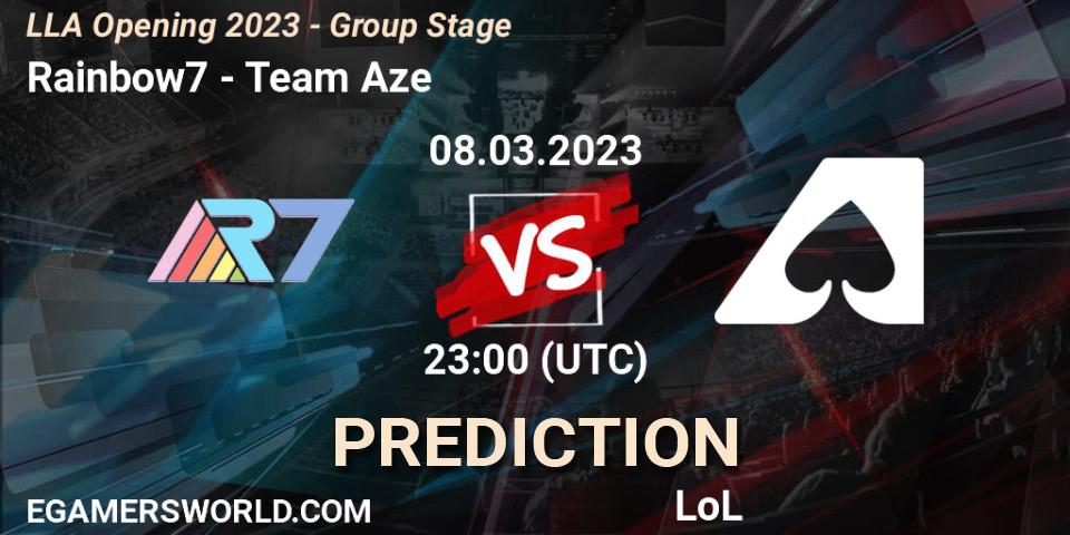 Prognoza Rainbow7 - Team Aze. 09.03.2023 at 00:00, LoL, LLA Opening 2023 - Group Stage