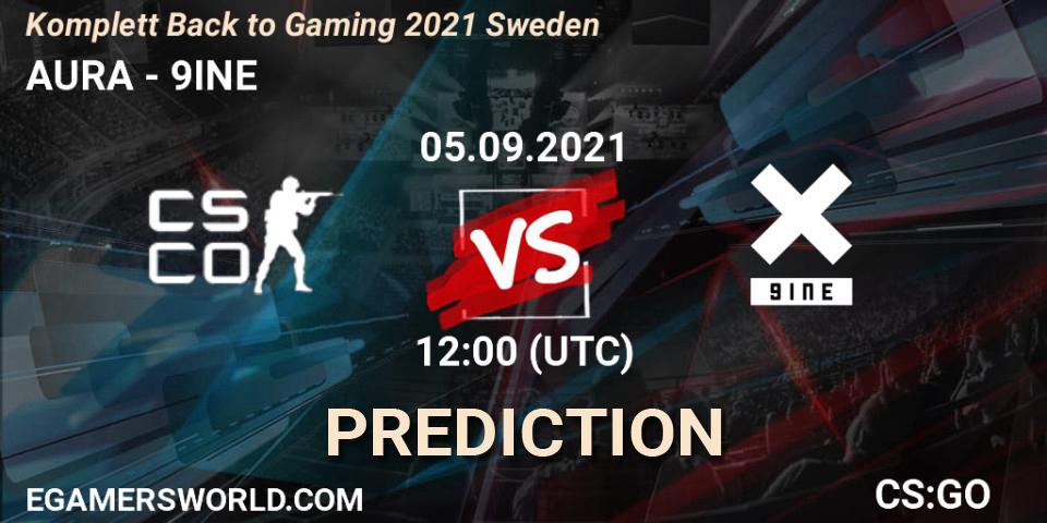 Prognoza AURA - 9INE. 05.09.2021 at 12:00, Counter-Strike (CS2), Komplett Back to Gaming 2021 Sweden