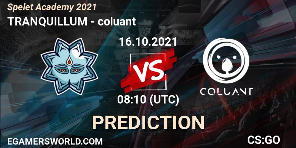 Prognoza TRANQUILLUM - coluant. 16.10.2021 at 08:10, Counter-Strike (CS2), Spelet Academy 2021