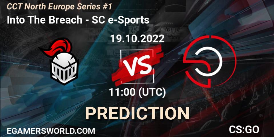 Prognoza Into The Breach - SC e-Sports. 19.10.2022 at 11:00, Counter-Strike (CS2), CCT North Europe Series #1