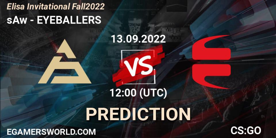 Prognoza sAw - EYEBALLERS. 13.09.2022 at 12:00, Counter-Strike (CS2), Elisa Invitational Fall 2022