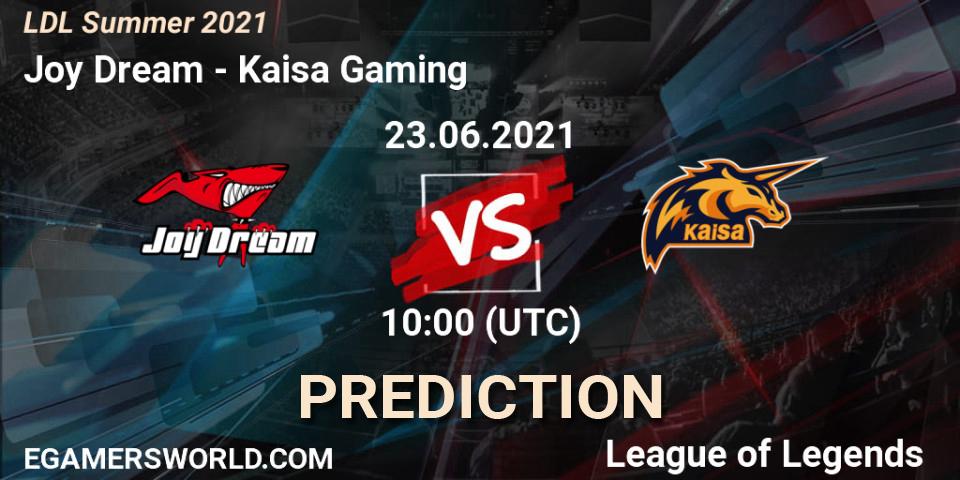 Prognoza Joy Dream - Kaisa Gaming. 23.06.2021 at 10:00, LoL, LDL Summer 2021