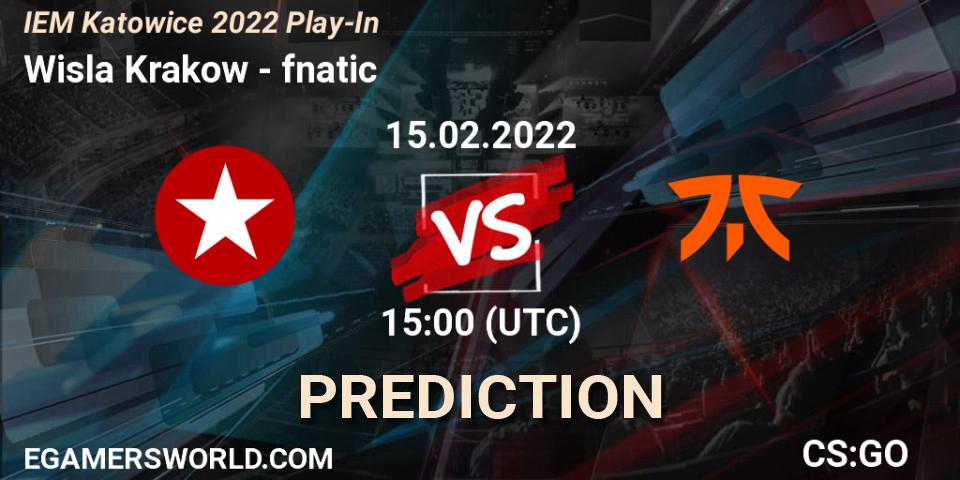 Prognoza Wisla Krakow - fnatic. 15.02.2022 at 15:00, Counter-Strike (CS2), IEM Katowice 2022 Play-In