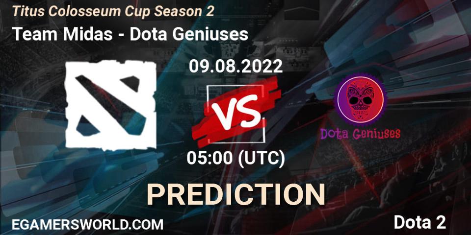 Prognoza Team Midas - Dota Geniuses. 09.08.2022 at 05:00, Dota 2, Titus Colosseum Cup Season 2