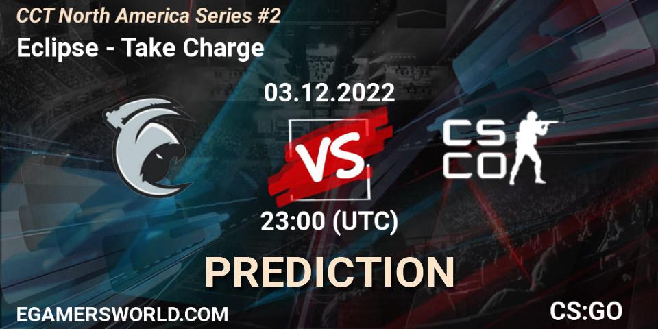 Prognoza Eclipse - Take Charge. 03.12.2022 at 23:00, Counter-Strike (CS2), CCT North America Series #2