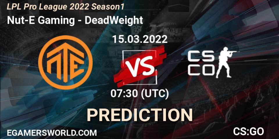 Prognoza Nut-E Gaming - DeadWeight. 15.03.2022 at 11:35, Counter-Strike (CS2), LPL Pro League 2022 Season 1