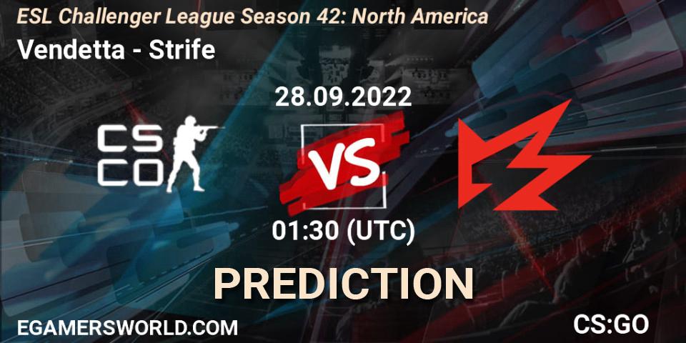 Prognoza Vendetta - Strife. 28.09.2022 at 01:30, Counter-Strike (CS2), ESL Challenger League Season 42: North America