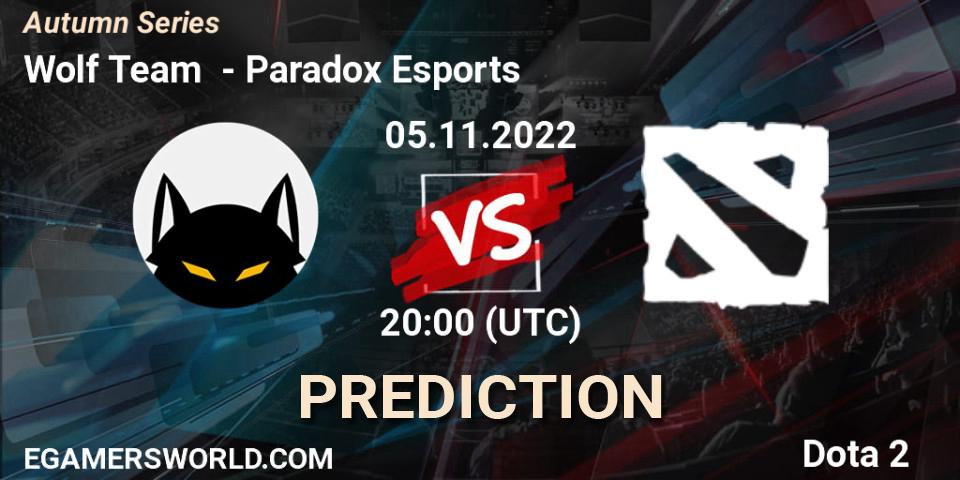Prognoza Wolf Team - Paradox Esports. 05.11.2022 at 20:00, Dota 2, Autumn Series