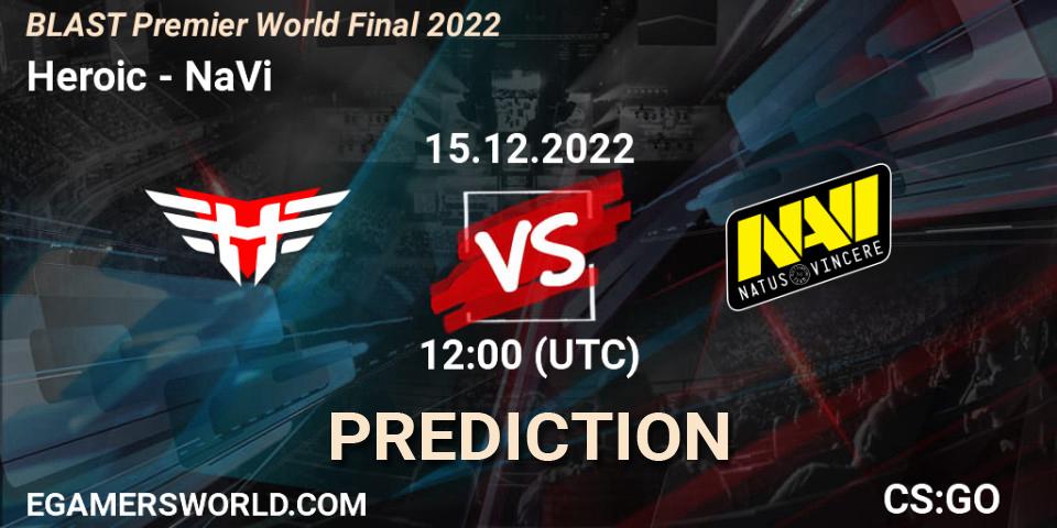 Prognoza Heroic - NaVi. 15.12.22, CS2 (CS:GO), BLAST Premier World Final 2022