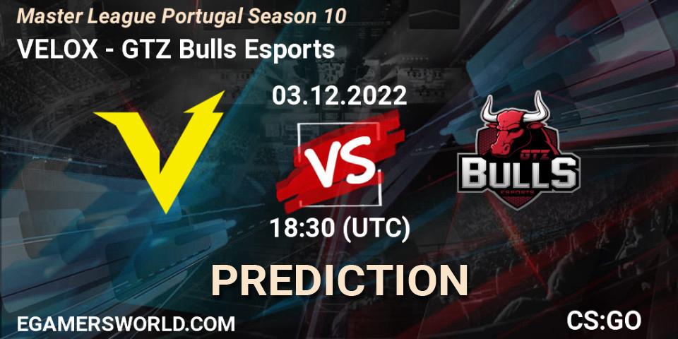 Prognoza VELOX - GTZ Bulls Esports. 03.12.2022 at 15:10, Counter-Strike (CS2), Master League Portugal Season 10