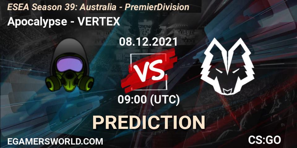 Prognoza Apocalypse - VERTEX. 08.12.2021 at 09:00, Counter-Strike (CS2), ESEA Season 39: Australia - Premier Division