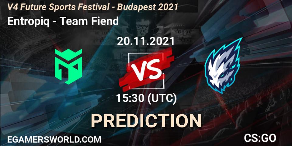 Prognoza Entropiq - Team Fiend. 20.11.2021 at 15:30, Counter-Strike (CS2), V4 Future Sports Festival - Budapest 2021