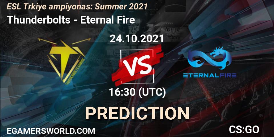Prognoza Thunderbolts - Eternal Fire. 24.10.2021 at 16:40, Counter-Strike (CS2), ESL Türkiye Şampiyonası: Summer 2021