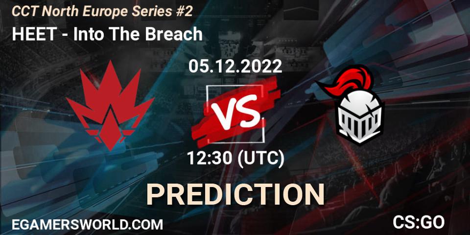 Prognoza HEET - Into The Breach. 05.12.2022 at 13:10, Counter-Strike (CS2), CCT North Europe Series #2