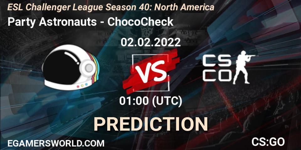 Prognoza Party Astronauts - ChocoCheck. 02.02.2022 at 01:00, Counter-Strike (CS2), ESL Challenger League Season 40: North America