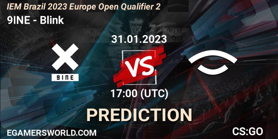 Prognoza 9INE - Blink. 31.01.23, CS2 (CS:GO), IEM Brazil Rio 2023 Europe Open Qualifier 2