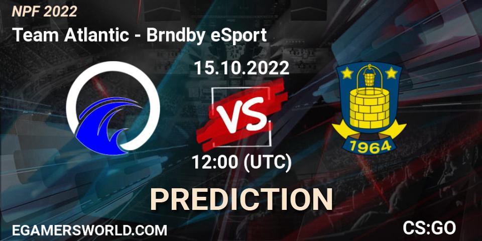 Prognoza Team Atlantic - Brøndby eSport. 15.10.2022 at 13:00, Counter-Strike (CS2), NPF 2022