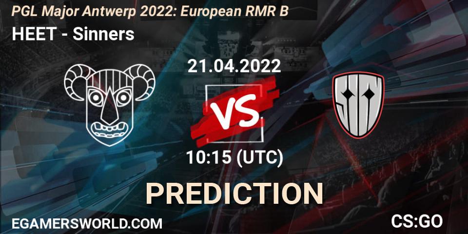 Prognoza HEET - Sinners. 21.04.2022 at 10:30, Counter-Strike (CS2), PGL Major Antwerp 2022: European RMR B