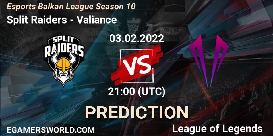 Prognoza Split Raiders - Valiance. 03.02.2022 at 21:00, LoL, Esports Balkan League Season 10