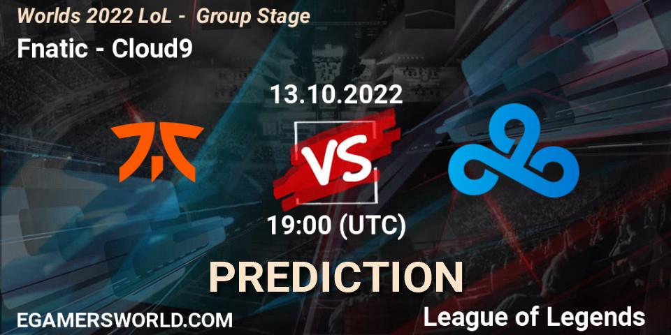 Prognoza Fnatic - Cloud9. 13.10.2022 at 19:00, LoL, Worlds 2022 LoL - Group Stage