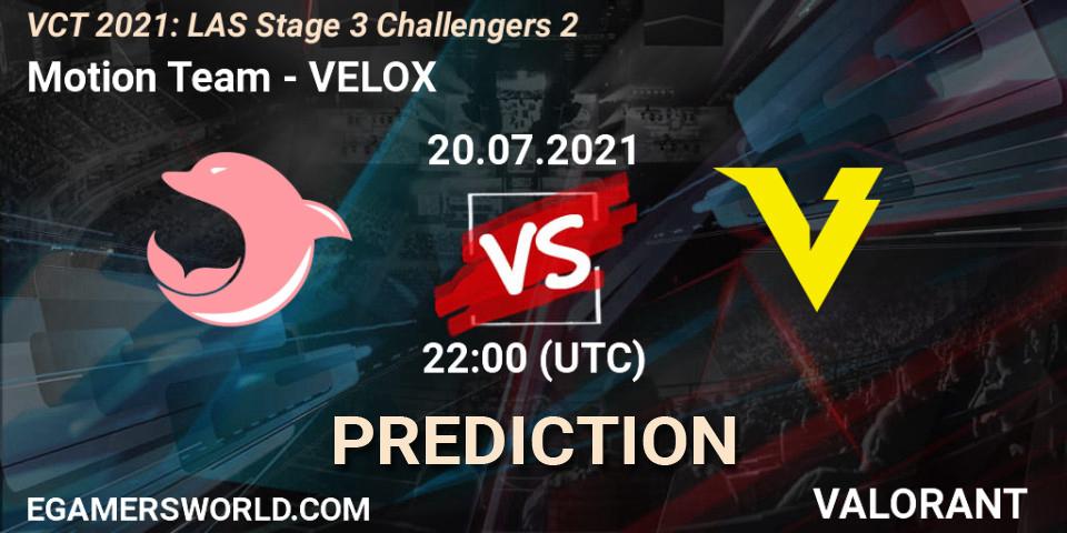 Prognoza Motion Team - VELOX. 20.07.2021 at 22:00, VALORANT, VCT 2021: LAS Stage 3 Challengers 2