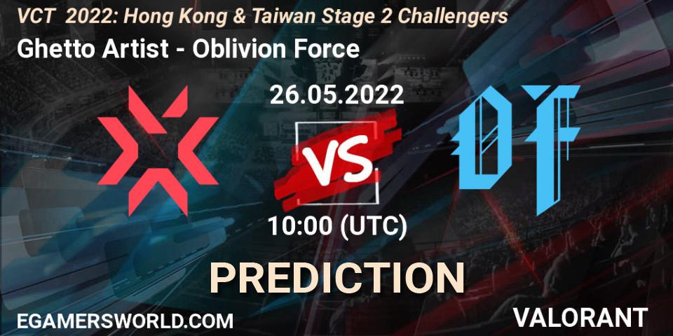 Prognoza Ghetto Artist - Oblivion Force. 26.05.2022 at 10:00, VALORANT, VCT 2022: Hong Kong & Taiwan Stage 2 Challengers