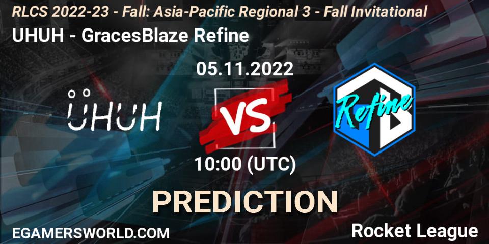 Prognoza UHUH - GracesBlaze Refine. 05.11.2022 at 10:00, Rocket League, RLCS 2022-23 - Fall: Asia-Pacific Regional 3 - Fall Invitational