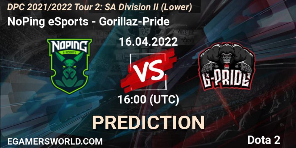 Prognoza NoPing eSports - Gorillaz-Pride. 16.04.2022 at 16:04, Dota 2, DPC 2021/2022 Tour 2: SA Division II (Lower)
