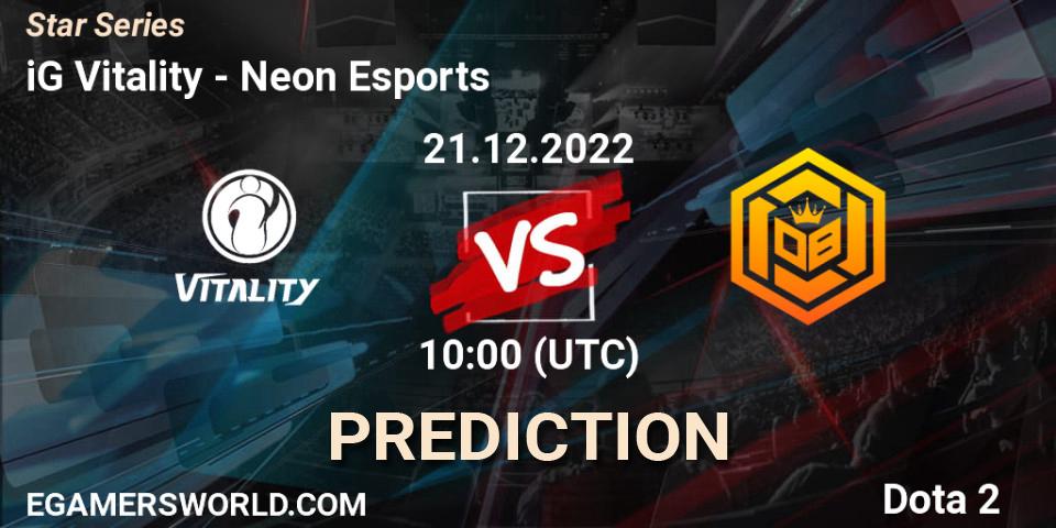 Prognoza iG Vitality - Neon Esports. 21.12.2022 at 10:28, Dota 2, Star Series