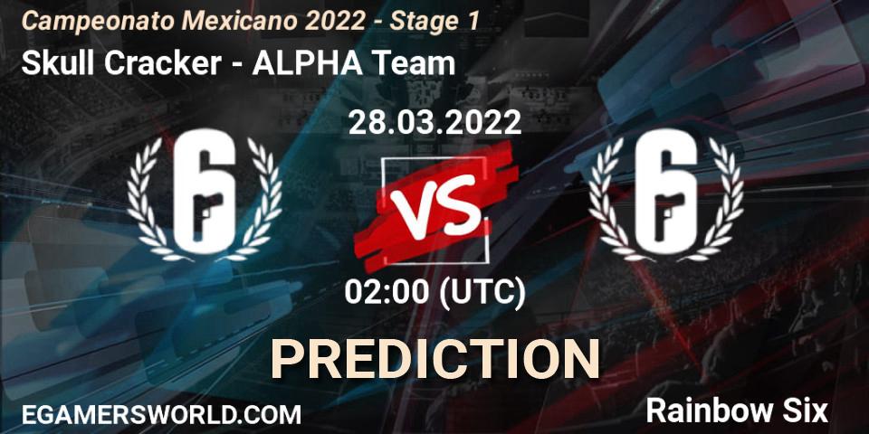 Prognoza Skull Cracker - ALPHA Team. 28.03.2022 at 03:00, Rainbow Six, Campeonato Mexicano 2022 - Stage 1