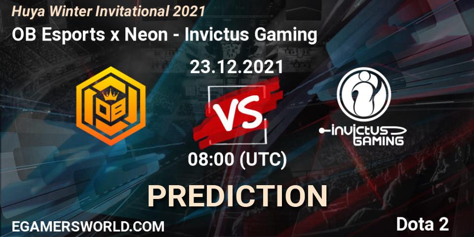 Prognoza OB Esports x Neon - Invictus Gaming. 23.12.2021 at 08:40, Dota 2, Huya Winter Invitational 2021