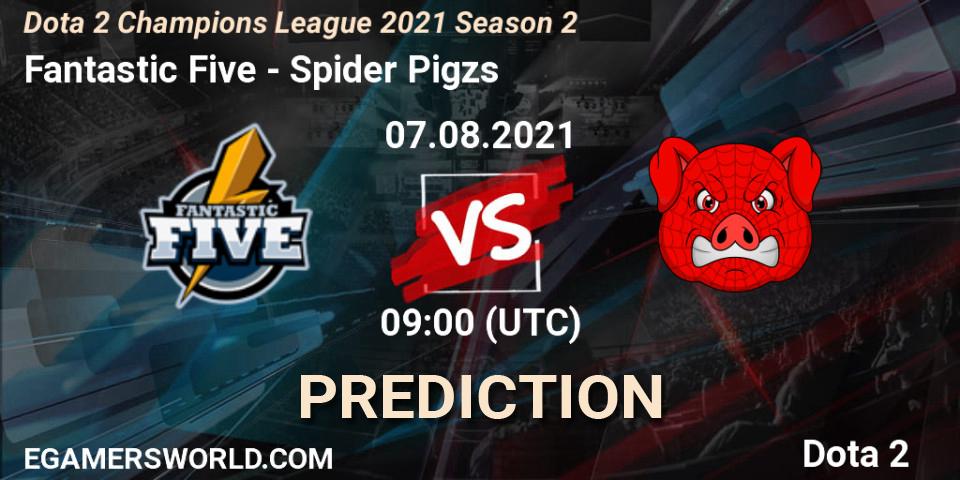 Prognoza Fantastic Five - Spider Pigzs. 09.08.2021 at 09:47, Dota 2, Dota 2 Champions League 2021 Season 2