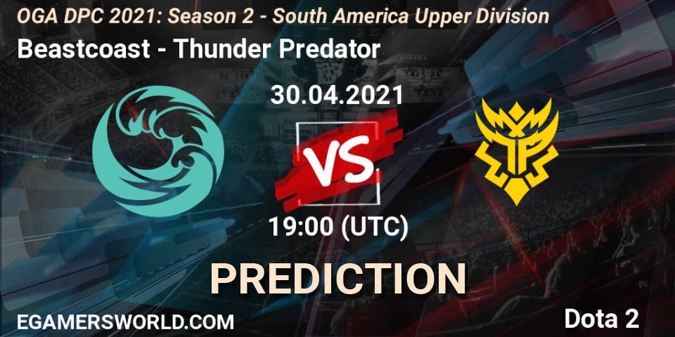 Prognoza Beastcoast - Thunder Predator. 30.04.2021 at 19:18, Dota 2, OGA DPC 2021: Season 2 - South America Upper Division