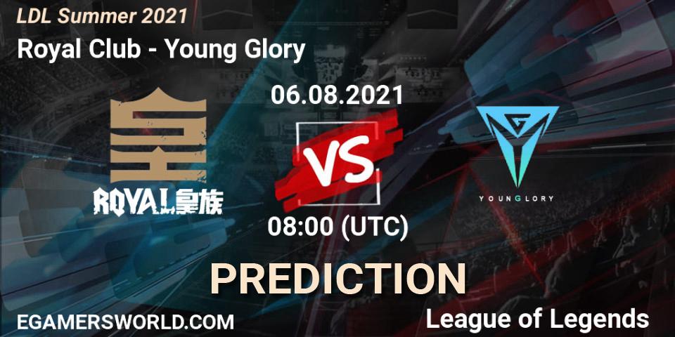 Prognoza Royal Club - Young Glory. 06.08.2021 at 08:00, LoL, LDL Summer 2021