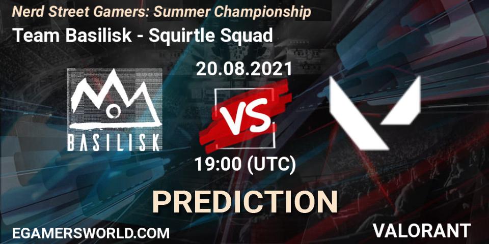 Prognoza Team Basilisk - Squirtle Squad. 20.08.2021 at 19:00, VALORANT, Nerd Street Gamers: Summer Championship
